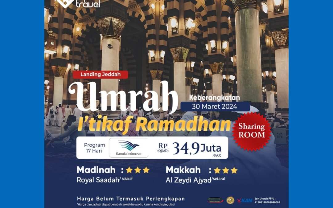 Umrah I’tikaf Ramadhan 30 Maret 2024